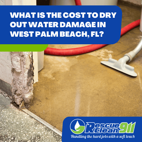 Cost To Dry Out Water Damage West Palm Beach