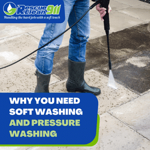 Why You Need Soft Washing and Pressure Washing